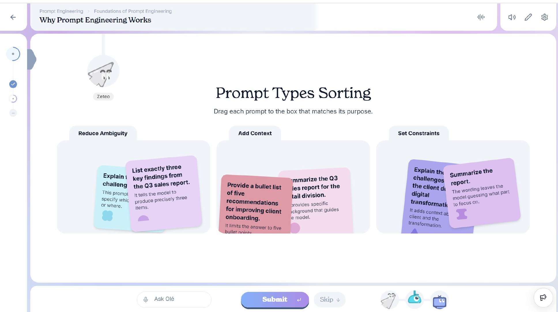 Screenshot of Scholé AI’s “Prompt Types Sorting” drag-and-drop lesson: sorting cards under “Reduce Ambiguity,” “Add Context,” and “Set Constraints” are rendered with visibly bent, overlapping corners that cut off some card text, while the ghost-like mascot “Zeteo” remains visible in the sidebar throughout the exercise rather than only at a reward moment.