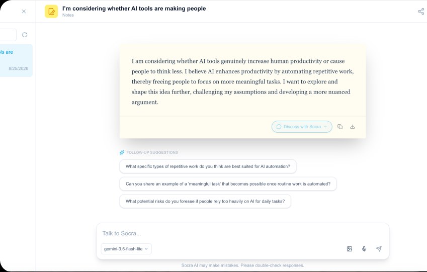 Screenshot of a Socra chat titled “I’m considering whether AI tools are making people”: an AI response about automating repetitive work, followed by three Follow-up Suggestions pills (“What specific types of repetitive work…”, “Can you share an example…”, “What potential risks…”) that appear clickable but produce no response when selected.